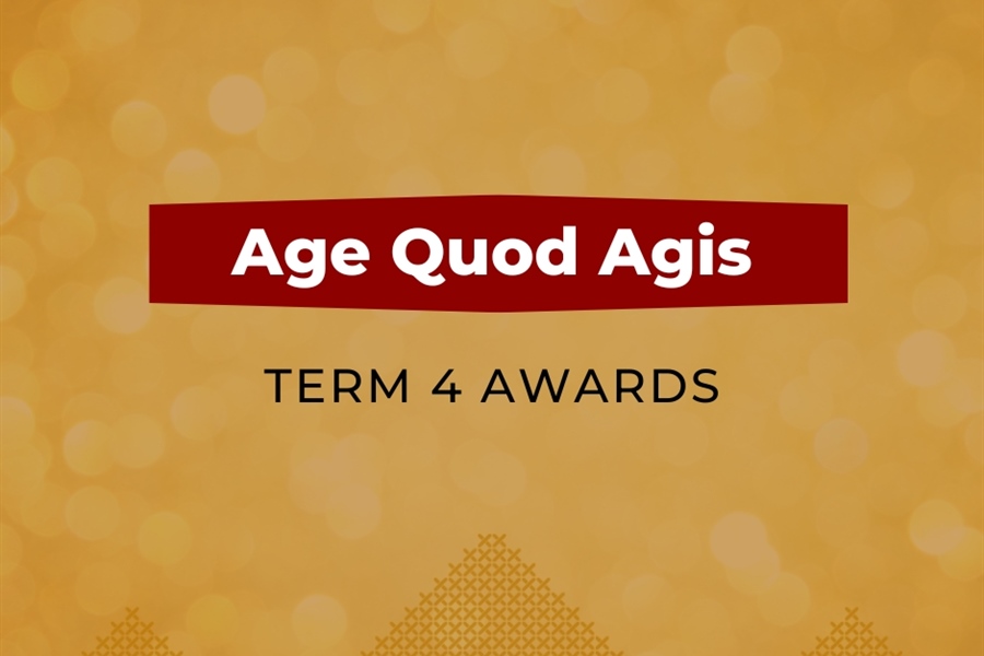 Age Quod Agis Awards – Term 4